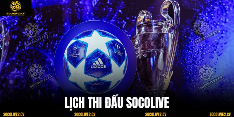 Lịch xem bóng đá Socolive